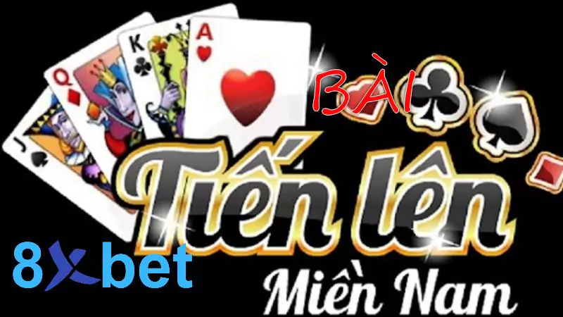 Bài tiến lên miền Nam là game hay và hấp dẫn nhất