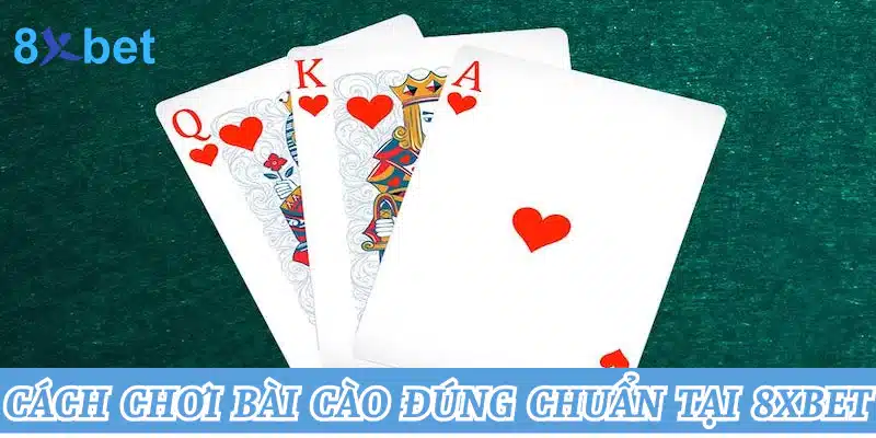 Cách chơi bài cào đúng chuẩn tại 8xbet