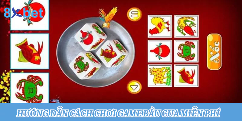 Hướng dẫn cách chơi game bầu cua miễn phí