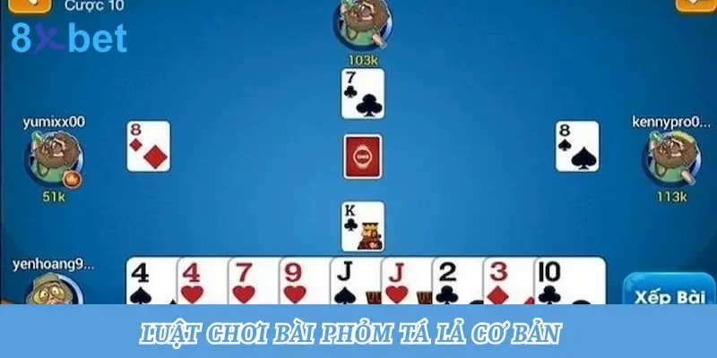 Luật chơi bài phỏm tá lả 8xbet cơ bản 